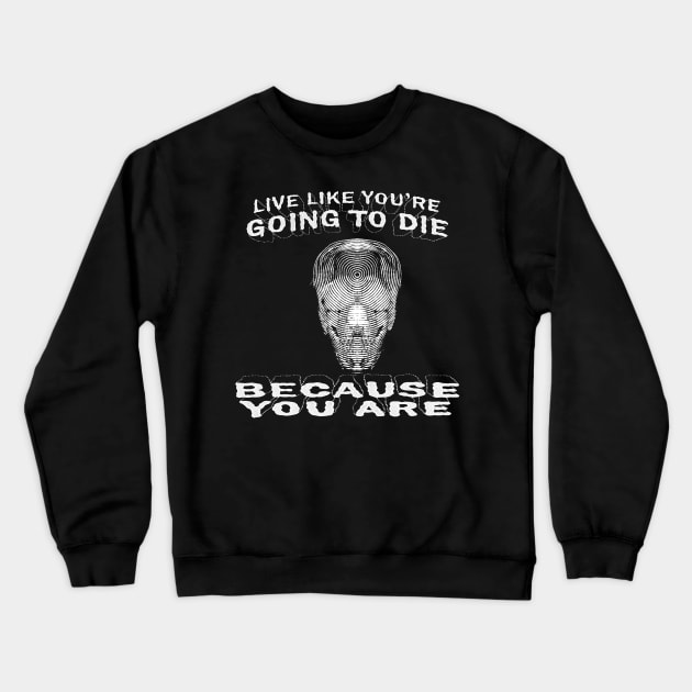 Skull to death Crewneck Sweatshirt by DrTigrou